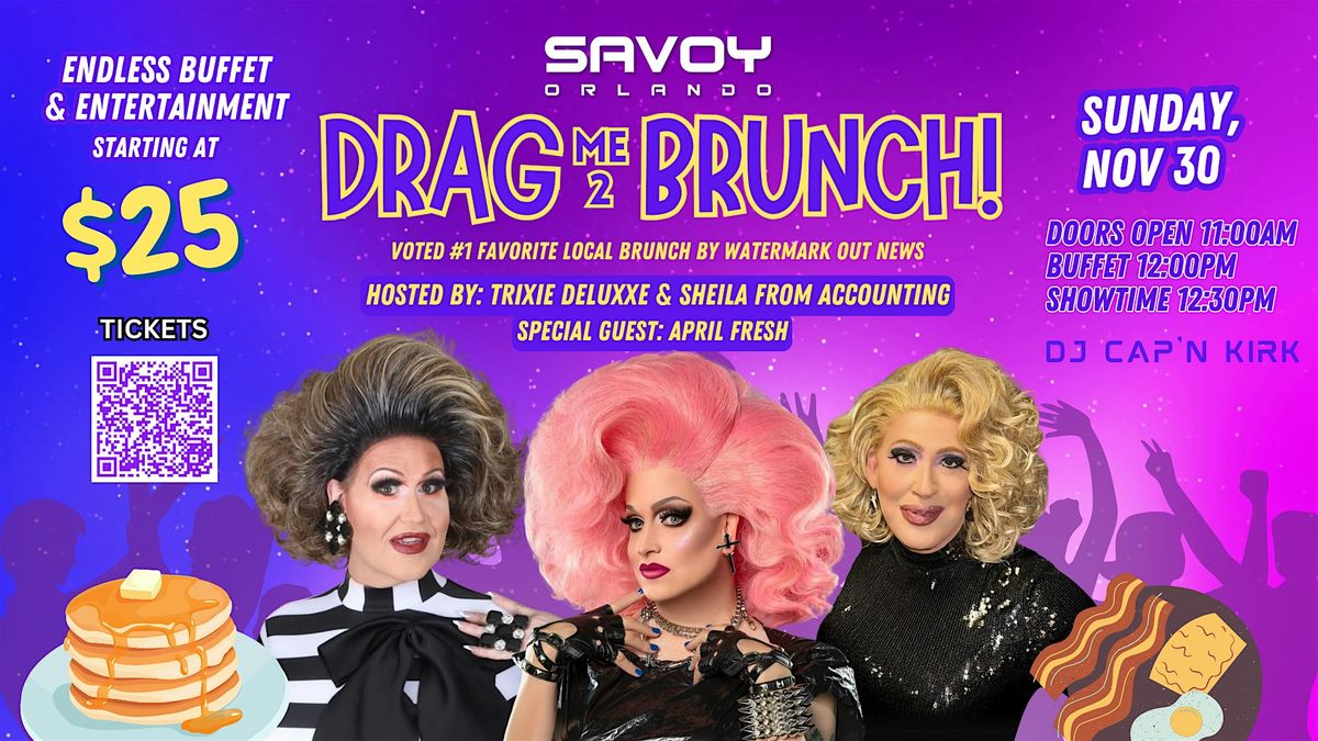 Drag Me 2 Brunch!  Orlando's Favorite Drag Brunch!