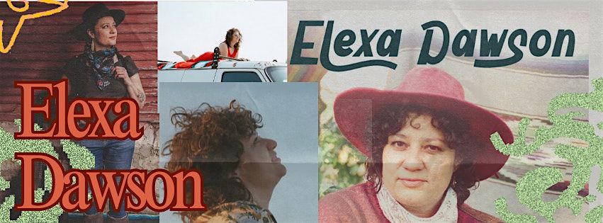 LIVE MUSIC - Elexa Dawson