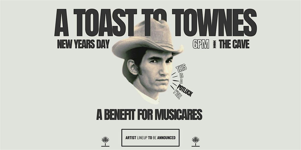 "A Toast to Townes" : a Van Zandt tribute night & benefit
