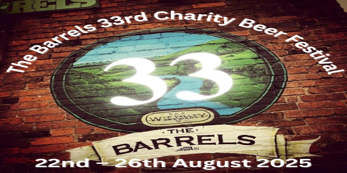 The Barrels 33rd Charity Beer Festival
