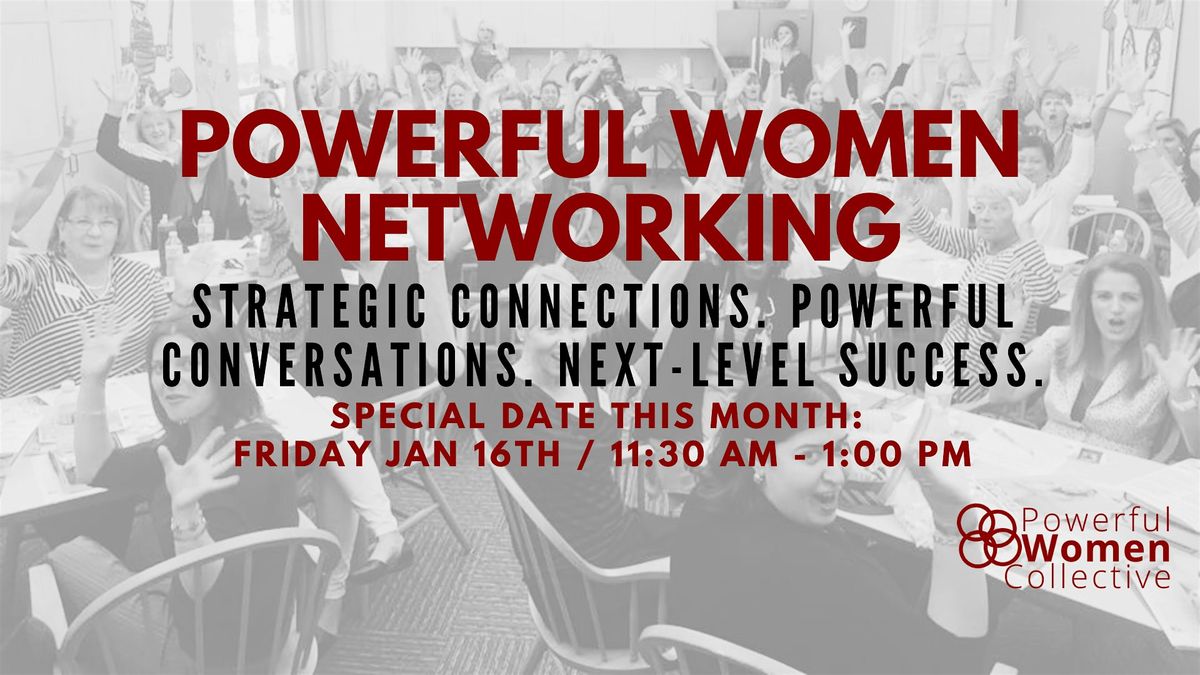 Powerful Women Networking - January Event