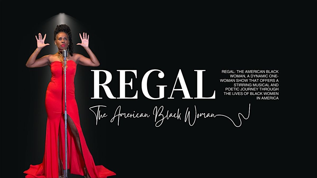 Regal The  American Black Woman Production