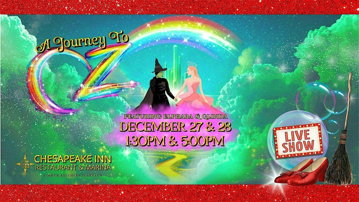 A Journey to OZ \u2022 Dec 27 & 28