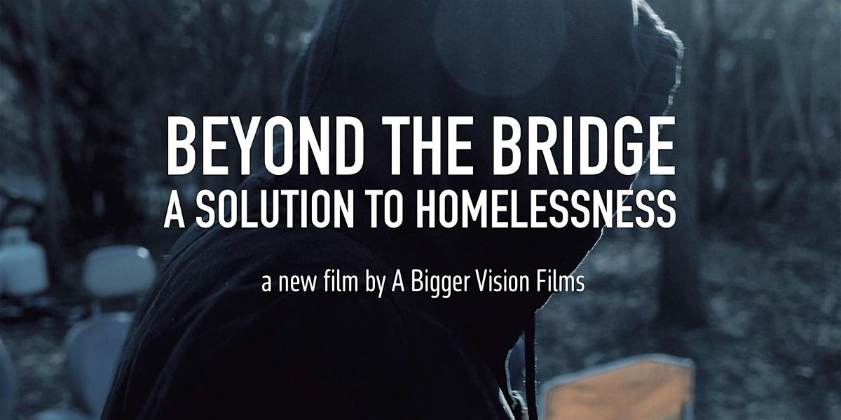 Beyond the Bridge: A Solution to Homelessness Screening
