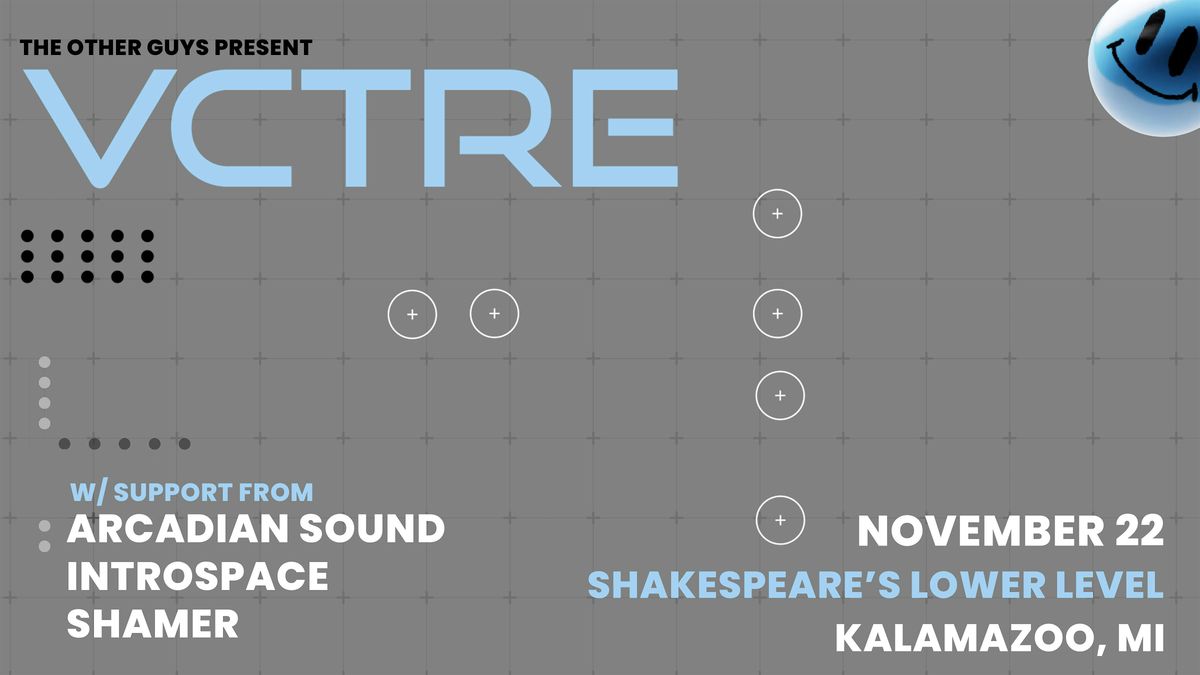 OG's Present - VCTRE - Shakespeare's Lower Level - Kalamazoo, MI