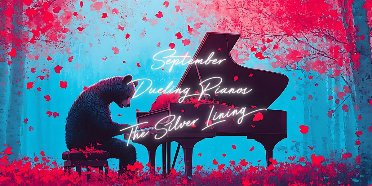 September 13th Dueling Pianos