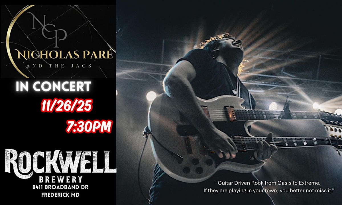 Nicholas Par\u00e9 and The Jags LIVE in Concert *Guitar Driven Hard Rock *