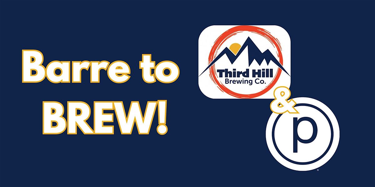 Barre to Bar at Third Hill Brewing Co.