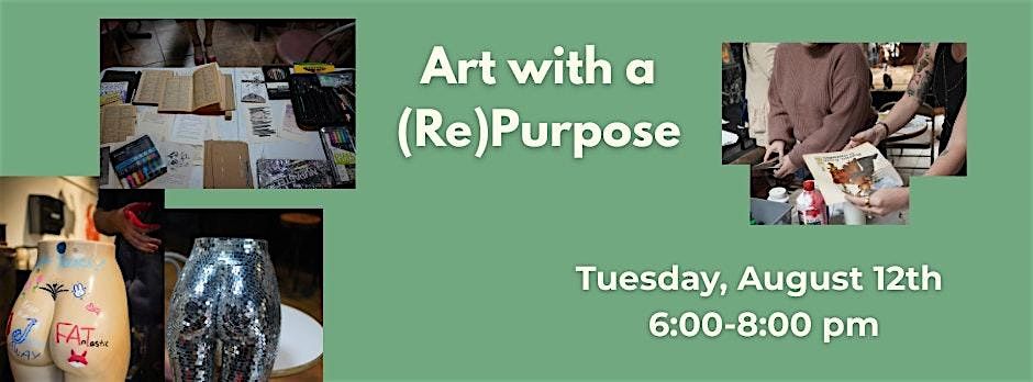 Art with a (Re)Purpose