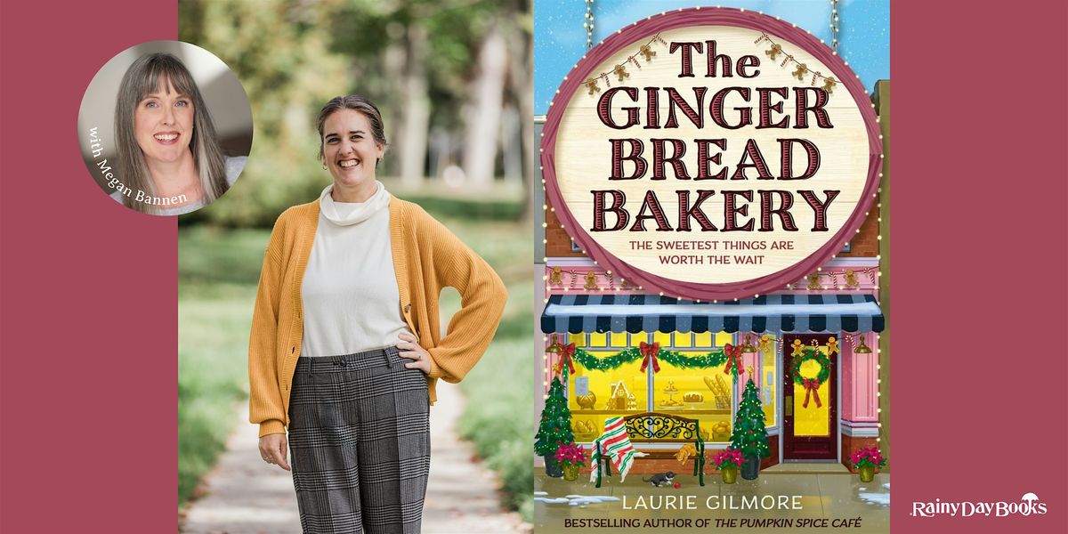Laurie Gilmore, The Gingerbread Bakery with Rainy Day Books