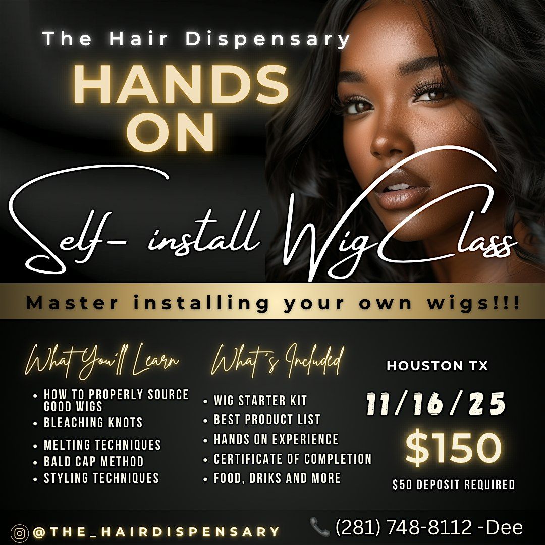 Master my own wig install class