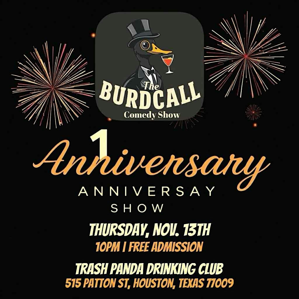 The Burdcall Comedy Show: 1 Year Anniversary!