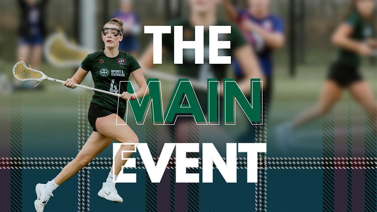 The Main Event - Lacrosse