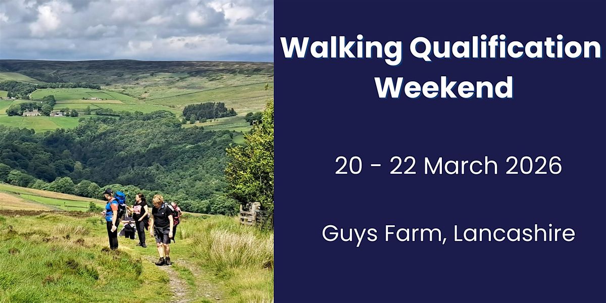Walking Qualification Weekend