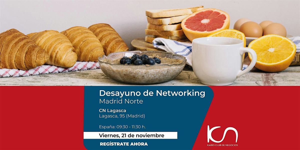 KCN Desayuno de Networking Madrid Norte - 21 de noviembre
