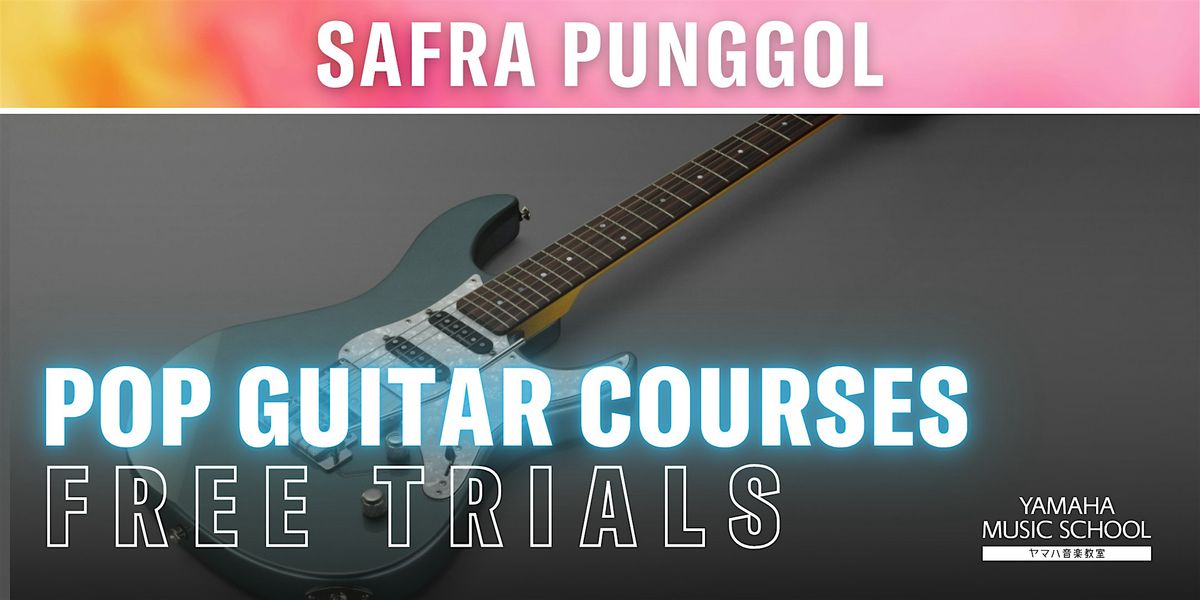 Pop Guitar Courses (Aged 12 & Above) @ SAFRA Punggol