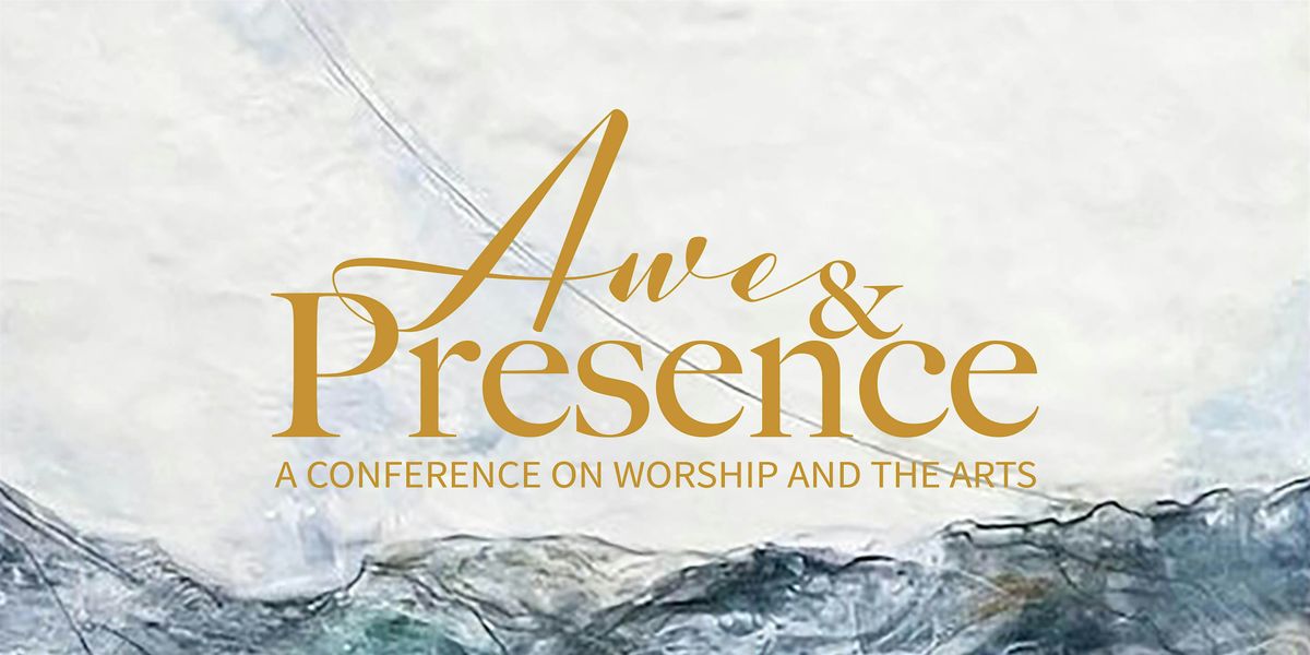 Awe and Presence