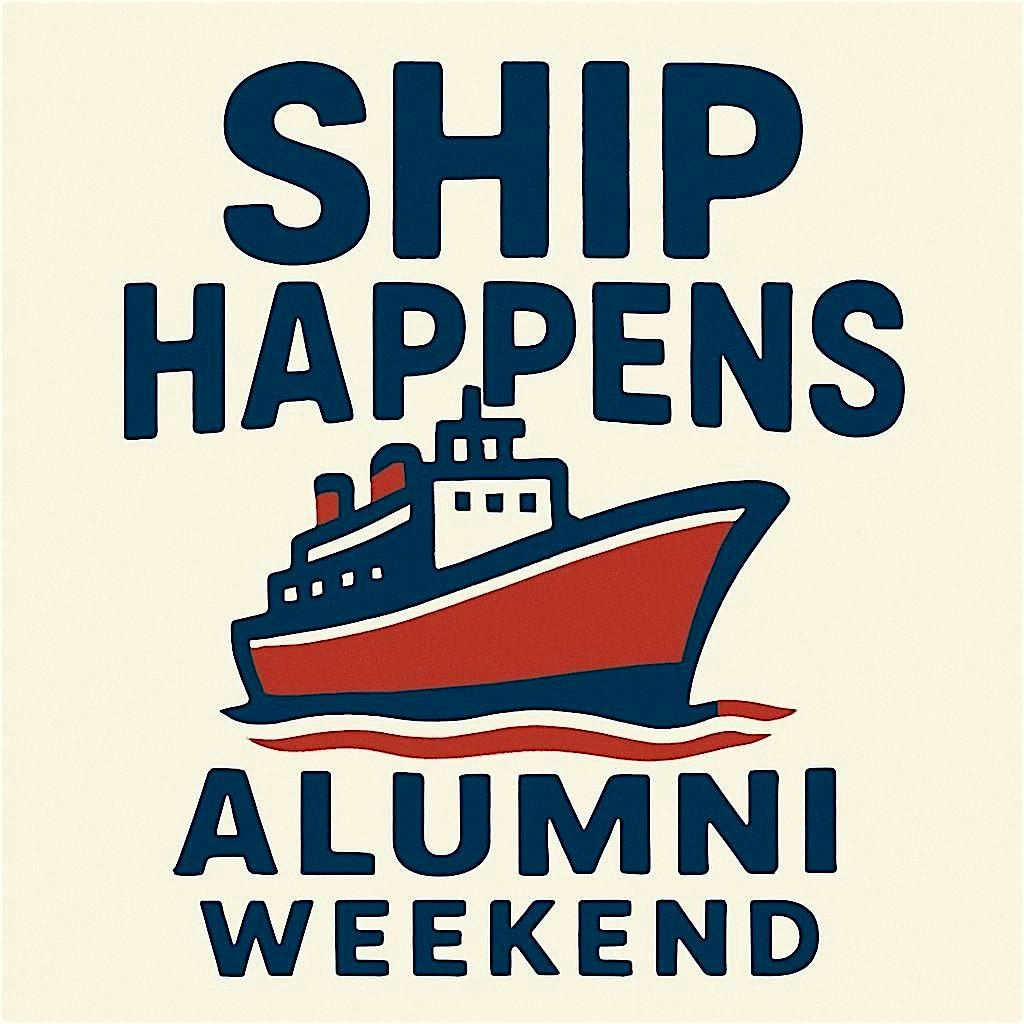 SHIP HAPPENS ALUMNI AFTER PARTY
