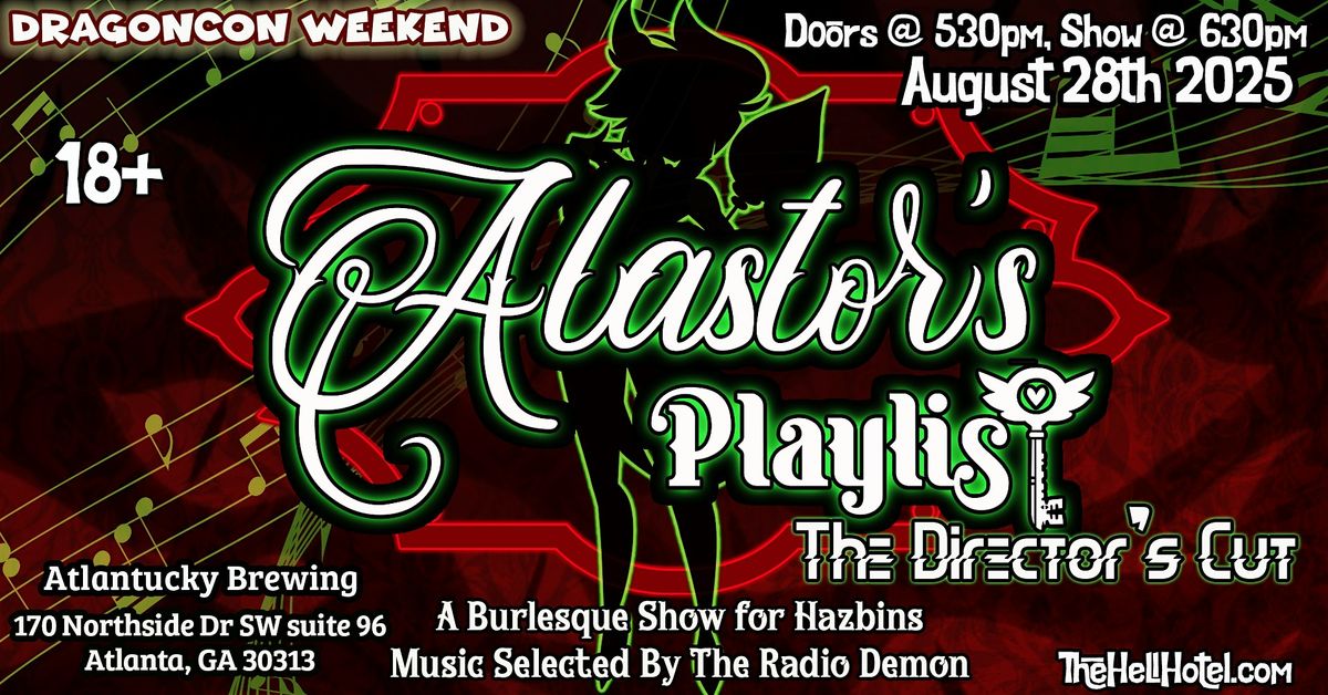 Alastor's Playlist: A Burlesque show for Hazbins! Dragoncon Weekend!