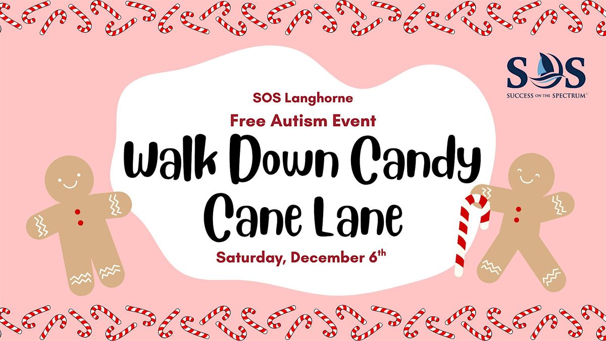 Walk Down Candy Cane Lane at SOS Langhorne: Free Autism Event