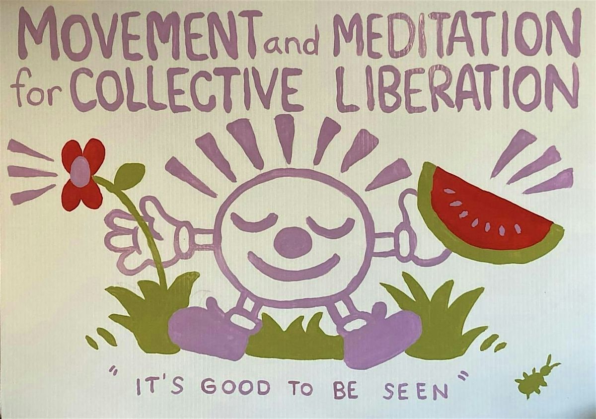 Movement and Meditation for Collective Liberation (Free, Outdoors)