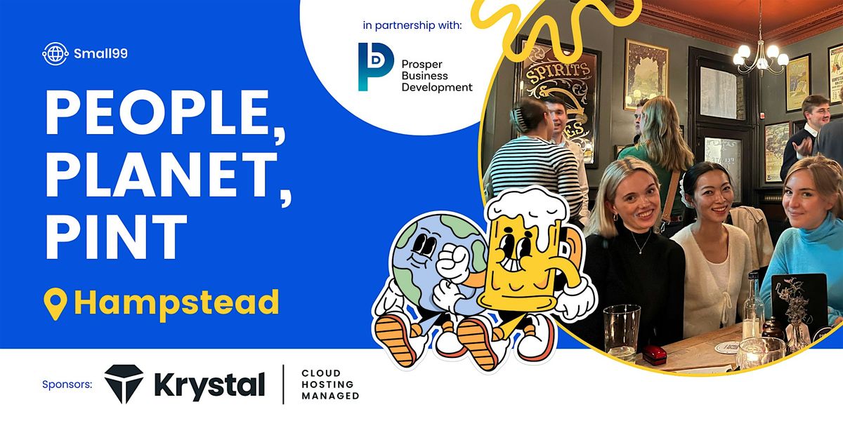 Hampstead - Small99's People, Planet, Pint\u2122: Sustainability Meetup