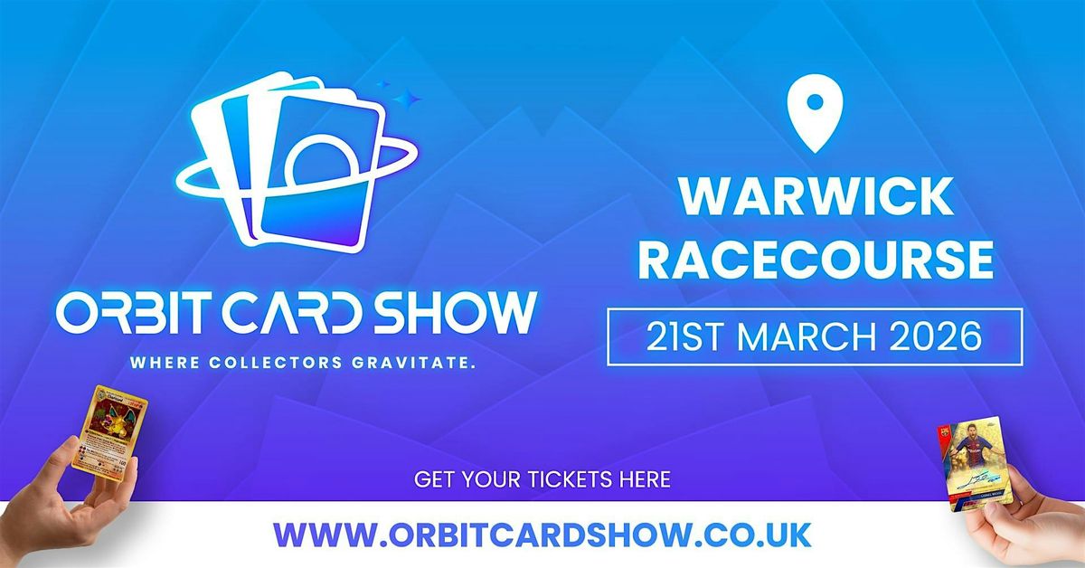 Warwick Racecourse - Orbit Card Show