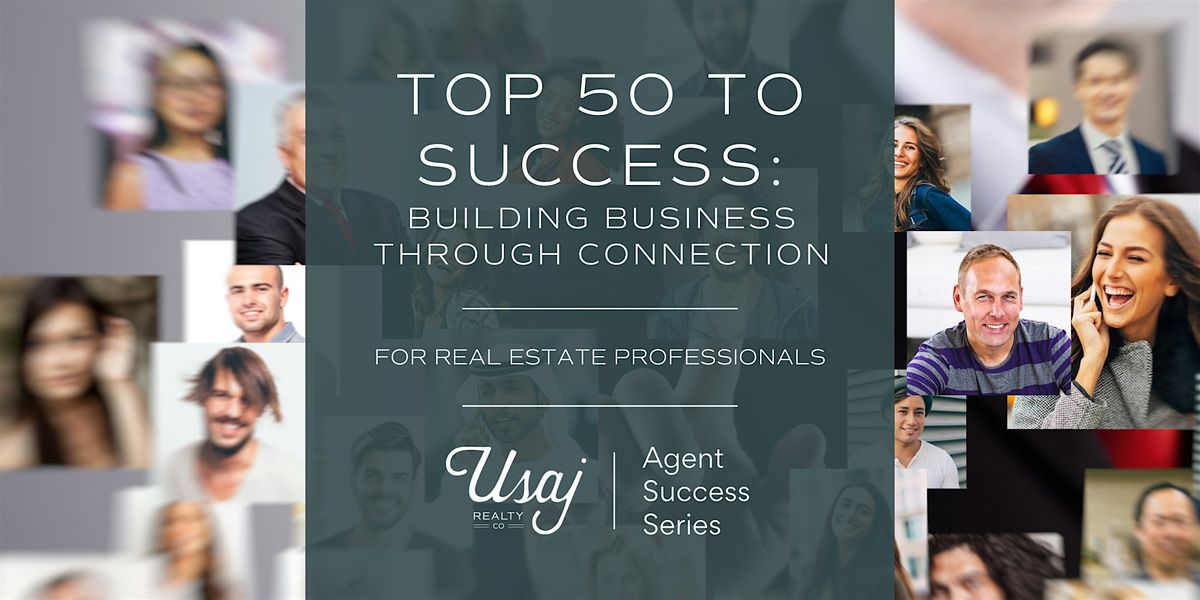 Top 50 to Success: Building Business Through Connection