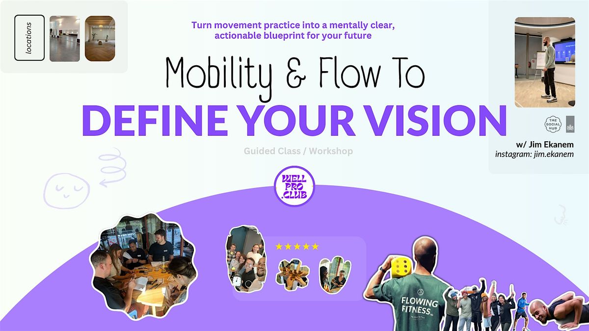 Mobility & Flow To Define Your Vision