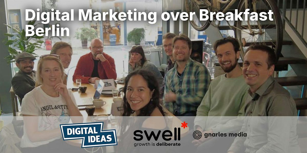 Digital Marketing over Breakfast Berlin #92