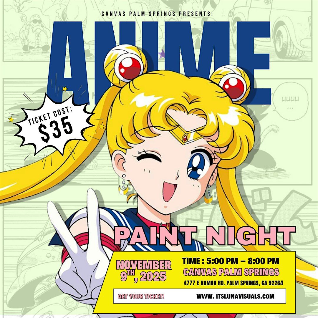 Anime Paint Night - Canvas Palm Springs