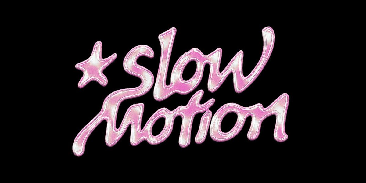 Slow Motion