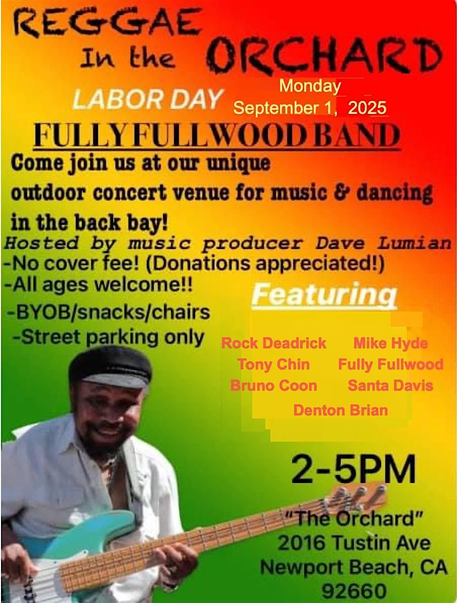 Reggae in the Orchard with Fully Fullwood Band
