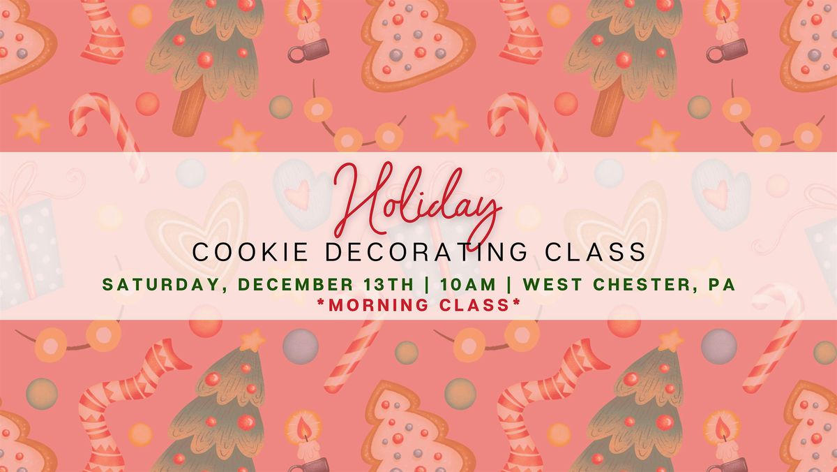 Holiday Cookie Decorating Class - SATURDAY 12\/13