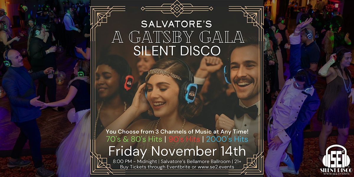 A GATSBY GALA Silent Disco at Salvatore's Bellamore Ballroom - 11\/14\/25