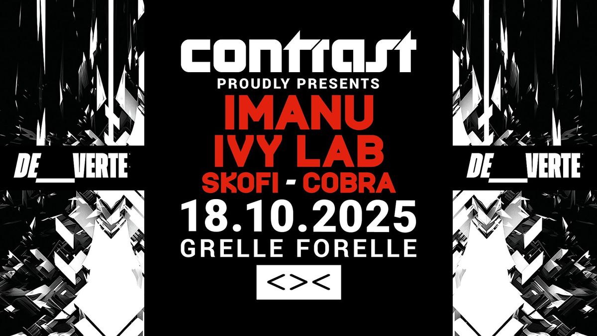 CONTRAST pres. DE_VERTE w\/ IMANU + IVY LAB + SKOFI + COBRA