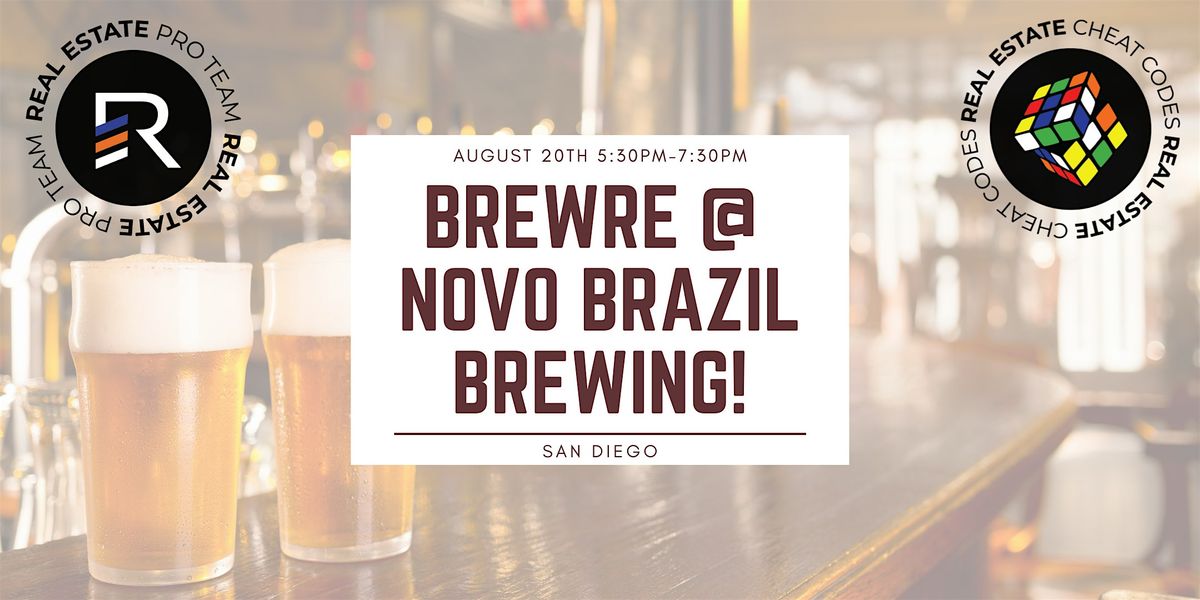 BrewRE at Novo Brazil Brewing! San Diegos Best Networking Event!