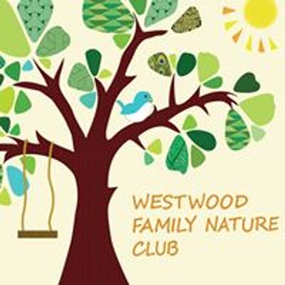 Westwood Family Nature Club