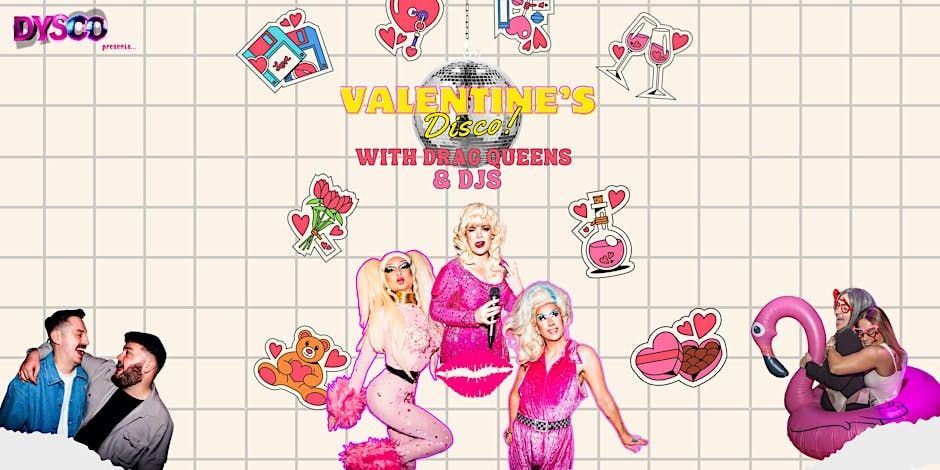 Valentine's Day Disco with Drag Queens & DJs | DysCo Liverpool