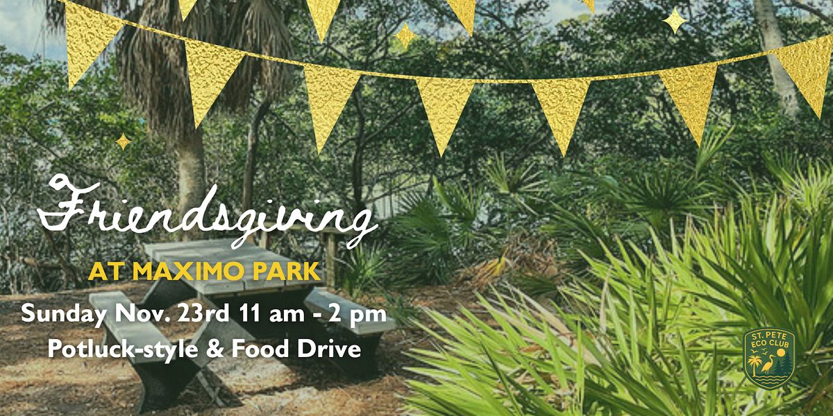 Friendsgiving at Maximo Park