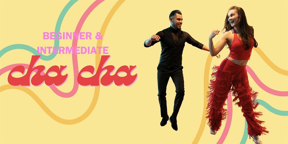 Beginner & Intermediate Cha Cha