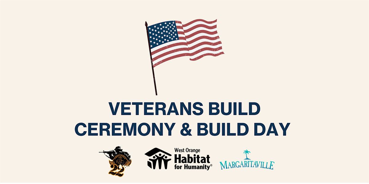 Veterans Build Ceremony with West Orange Habitat for Humanity