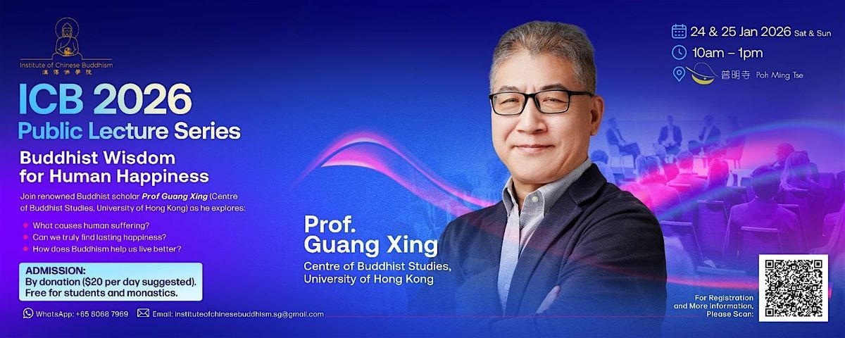 Buddhist Wisdom for Human Happiness with Prof. Guang Xing