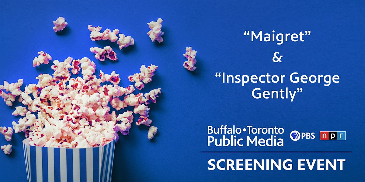 Free Screening of Maigret & Inspector George Gently