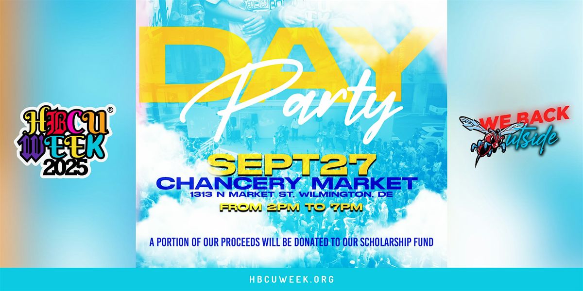 HBCU Week x We Back Outside Day Party 2025