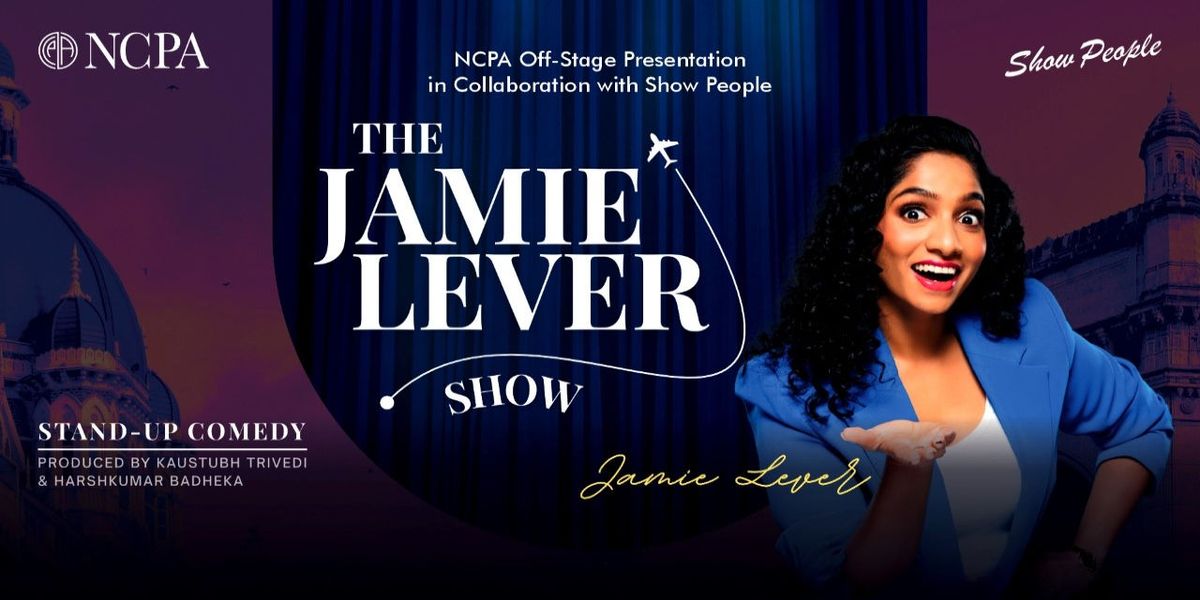The Jamie Lever Show - NCPA
