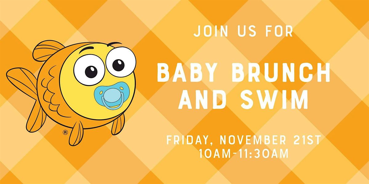 Baby Brunch and Swim!