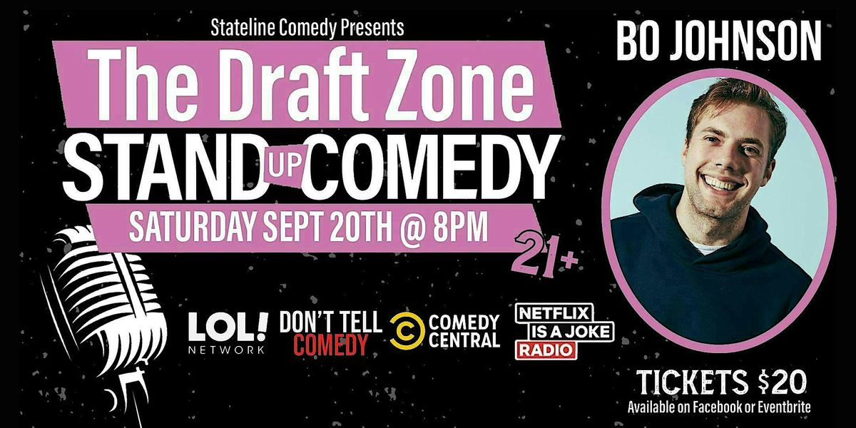 Stateline Comedy Presents Bo Johnson @ The Daft Zone!