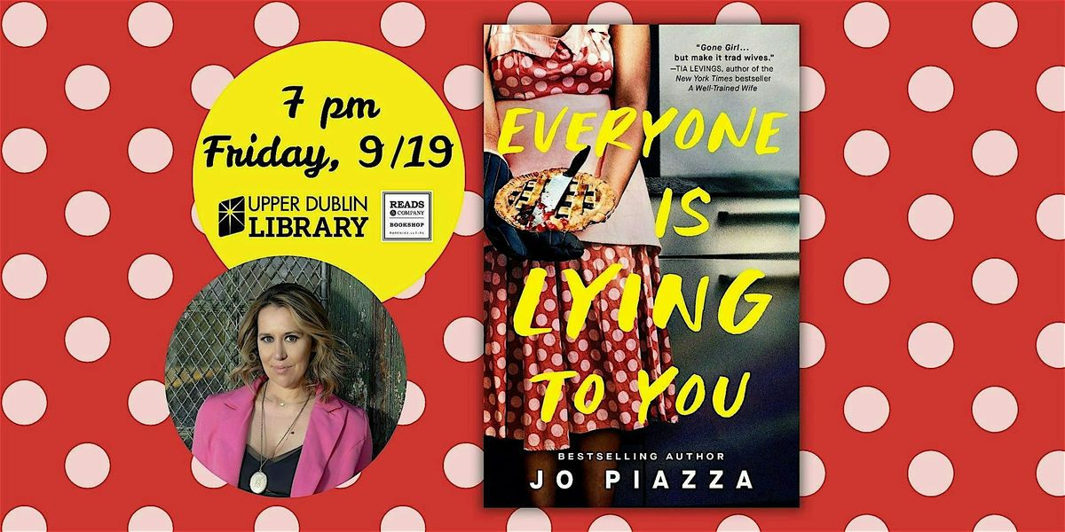 An Evening with Jo Piazza @ Upper Dublin Library