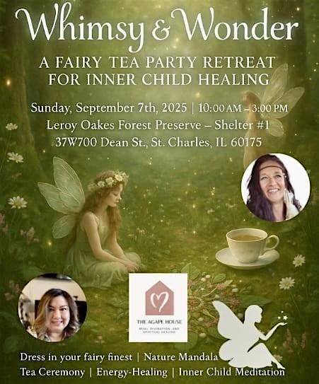 \u2728 Whimsy & Wonder: A Fairy Tea Party Retreat for Inner Child Healing \u2728
